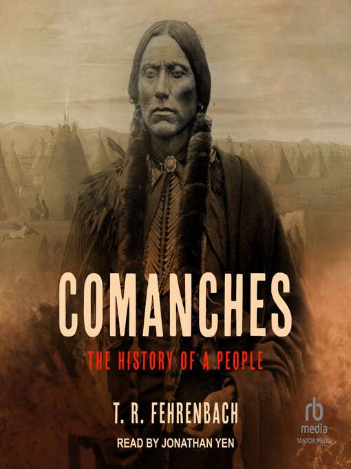 Title details for Comanches by T. R. Fehrenbach - Wait list